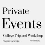 College Trip and Workshop — Private Event